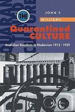 The Quarantined Culture / Australian Reactions to Modernism, Utilisé, Enlèvement ou Envoi