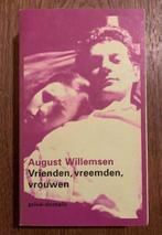 August Willemsen - Vrienden, vreemden, vrouwen, Boeken, Ophalen of Verzenden, August Willemsen, Zo goed als nieuw