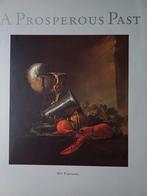 Kunstboek "A prosperous past"  275  blz, Verzenden, Zo goed als nieuw, Schilder- en Tekenkunst