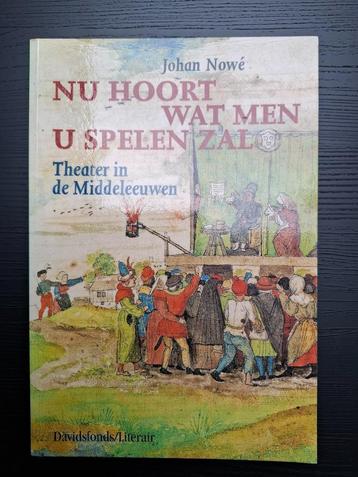 J. Nowé - Nu hoort wat men u spelen zal. Theater in de ME DF beschikbaar voor biedingen