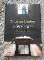 Nico ter Linden - En dan nog dit, Livres, Religion & Théologie, Comme neuf, Nico ter Linden, Enlèvement ou Envoi