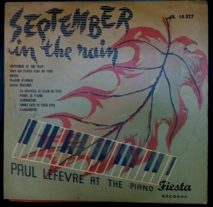 10" VINYL Paul Lefevre aan de piano September In The Rain, Cd's en Dvd's, Vinyl | Jazz en Blues, Gebruikt, Jazz, 1940 tot 1960