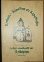 Kruisen, kapellen en kapelletjes in het straatbeeld van Roll, 20e eeuw of later, Ophalen of Verzenden, Zo goed als nieuw, René Lefebvre