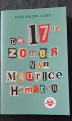De 17de zomer van Maurice Hamster - Laure Van Den Broeck, Ophalen of Verzenden, Zo goed als nieuw