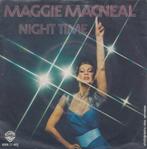Maggie Macneal – Night time / Take it easy - Single, Cd's en Dvd's, Pop, Gebruikt, Ophalen of Verzenden, 7 inch