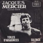 Jacques Mercier – Toiles d’araignees / Silence - Single, Gebruikt, 7 inch, Single, Ophalen of Verzenden