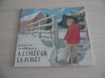 Á L'ORÉE DE LA FORÊT         L'ÉCOLE DES LOISIRS, Enlèvement ou Envoi, Fiction général, Comme neuf, Jonathan London