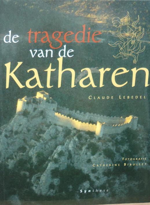 De tragedie van de Katharen, Ophalen of Verzenden