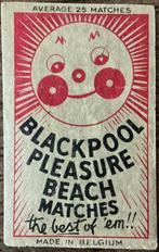 BLACKPOOL PLEASURE BEACH MATCHES/oud etiket, Verzamelen, Merken en Reclamevoorwerpen, Ophalen of Verzenden, Zo goed als nieuw