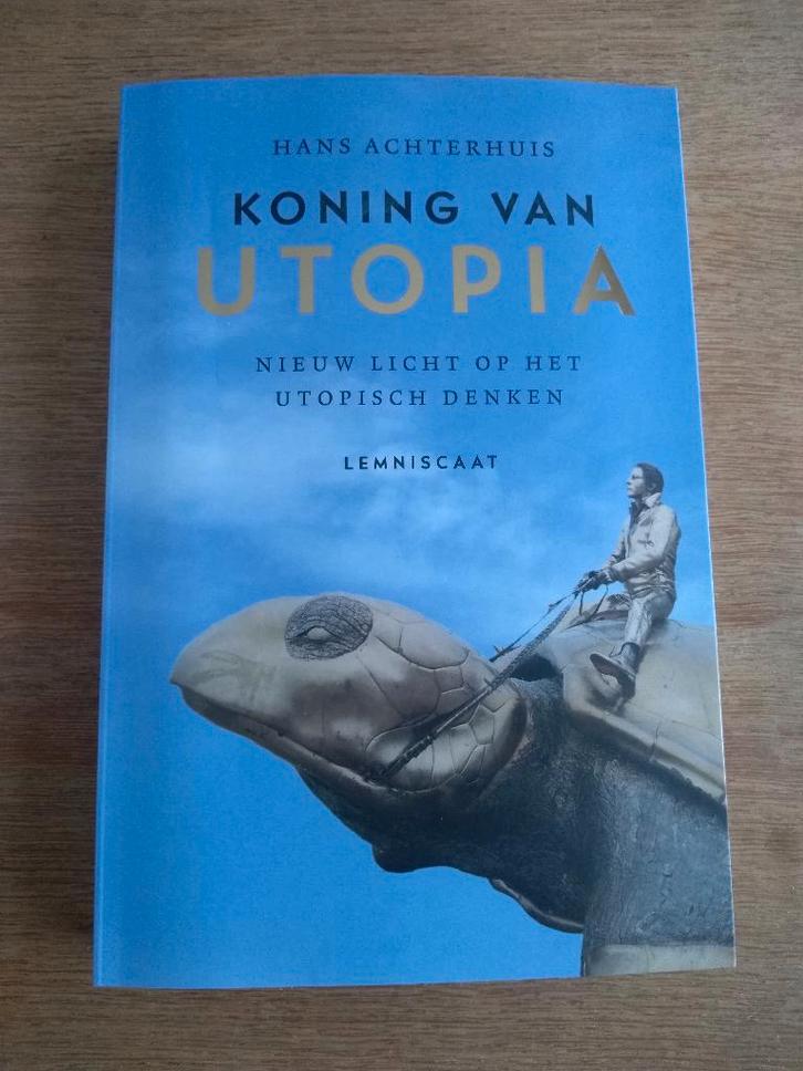 KONING  VAN  UTOPIA  /  Hans  Achterhuis, Boeken, Filosofie, Nieuw, Ophalen