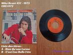 Mike Brant Rien d'une larme 45T - 1973, 7 pouces, Utilisé, Enlèvement ou Envoi, Single