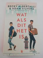 Becky Albertalli - Wat als dit het is, Ophalen of Verzenden, Zo goed als nieuw, Becky Albertalli; Adam Silvera