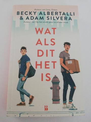 Becky Albertalli - Wat als dit het is beschikbaar voor biedingen