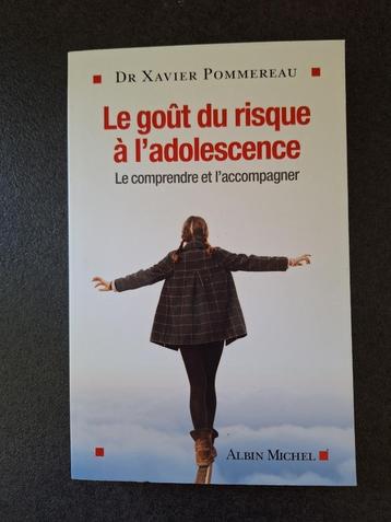 Le goüt du risque à l'adolescence _ Dr Xavier Pommereau beschikbaar voor biedingen