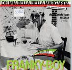 Vinyl, 7"   /   Frankie-Boy* – Oh, Mia Bella, Bella Margarit, Cd's en Dvd's, Vinyl | Overige Vinyl, Overige formaten, Ophalen of Verzenden