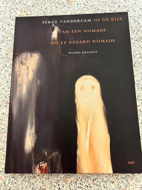 Serge Vandercam of de kijk van een nomade., Boeken, Kunst en Cultuur | Beeldend, Gelezen, Schilder- en Tekenkunst, Ophalen of Verzenden