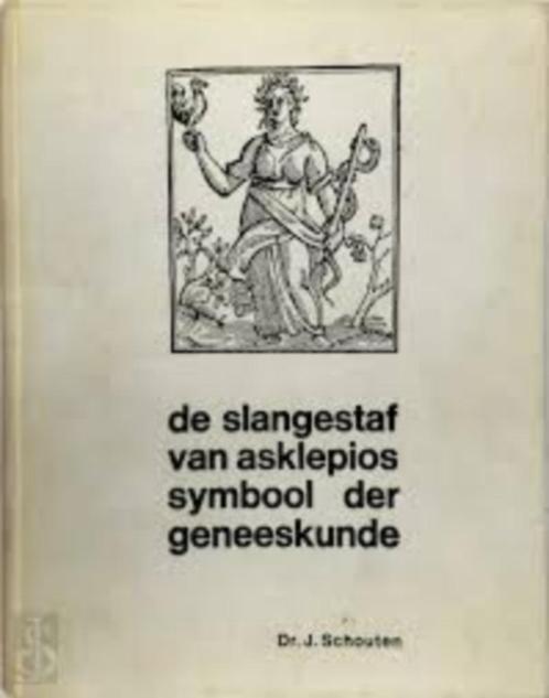 De slangestaf v asklepios symbool vd geneeskunde|J. Schouten, Livres, Livres Autre, Comme neuf, Enlèvement ou Envoi