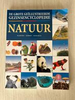 De grote geïllustreerde gezinsencyclopedie natuur, Boeken, Ophalen of Verzenden