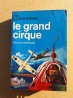 Le grand cirque / Pierre Clostermann, Gelezen, Ophalen of Verzenden, Luchtmacht, Pierre Clostermann
