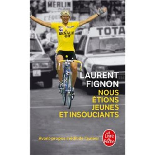 Livre "Nous étions jeunes et insouciants" de Laurent Fignon, Livres, Livres de sport, Comme neuf, Enlèvement