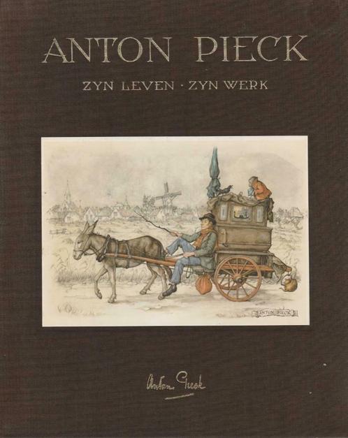 Anton Pieck -- zyn leven - zyn werk, Boeken, Kunst en Cultuur | Beeldend, Zo goed als nieuw, Schilder- en Tekenkunst, Ophalen of Verzenden