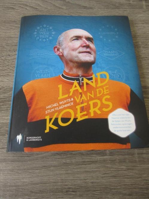 Land van de koers - Michel Wuyts, Sport en Fitness, Wielrennen, Zo goed als nieuw, Overige typen, Ophalen of Verzenden