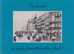 Oostende in oude prentkaarten. Deel 1 - Yvonne Vyncke, Ophalen of Verzenden, 20e eeuw of later, Zo goed als nieuw, Yvonne Vyncke