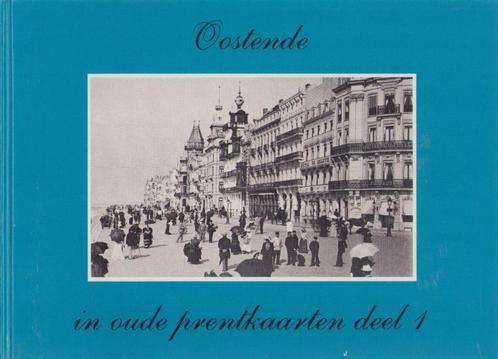 Oostende in oude prentkaarten. Deel 1 - Yvonne Vyncke, Boeken, Geschiedenis | Stad en Regio, Zo goed als nieuw, 20e eeuw of later