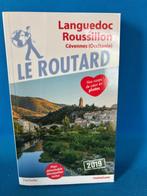 Le Routard - Languedoc Roussillon, Europa, Ophalen of Verzenden, Routard, Reisgids of -boek
