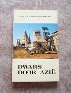 Boek - Dwars door Azië - L. en M. De Smedt, Boeken, Reisverhalen, Lisa en Marcel De Smedt, Azië, Ophalen of Verzenden, Zo goed als nieuw