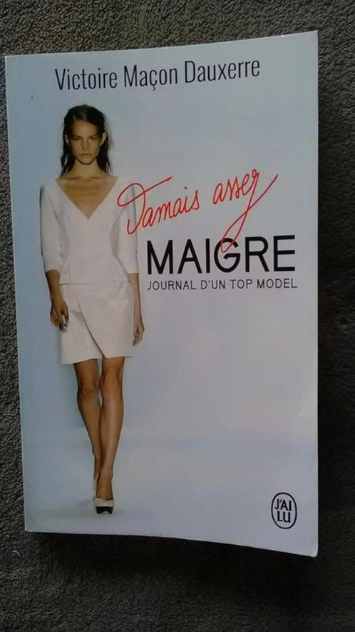 "Jamais assez maigre - Journal d'un top model" V. Maçon Daux, Livres, Biographies, Comme neuf, Cinéma, TV et Média, Enlèvement ou Envoi