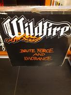 lp - wildfire - brute force and ignorance, Cd's en Dvd's, Ophalen of Verzenden, Gebruikt