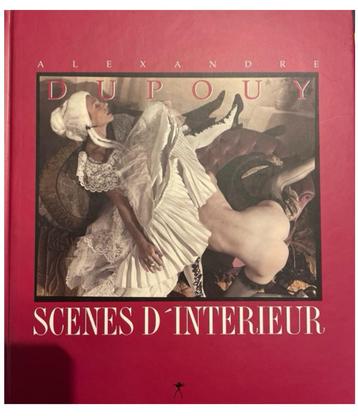 Scenes D’Interieur  - Alexandre Dupouy 