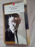 Livre la part de l autre Eric Emmanuel Schmitt, Livres, Comme neuf, Enlèvement ou Envoi, Éric Emmanuel Schmitt