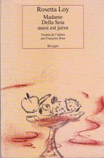 Madame Della Seta ausse est juive., Gelezen, Europa overig, Rosetta Loy, Ophalen of Verzenden