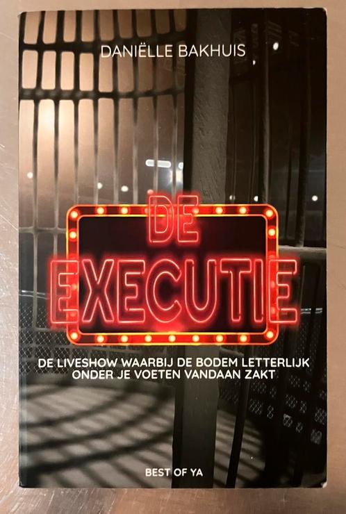 Boek De executie van Danielle Bakhuis, Boeken, Thrillers, Zo goed als nieuw, Ophalen of Verzenden