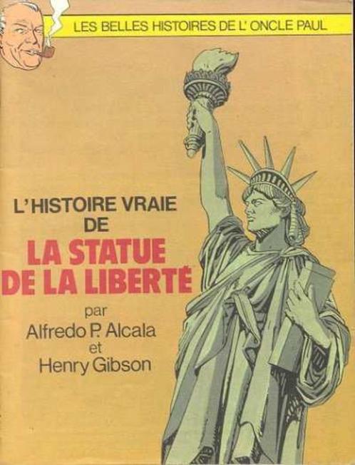 L'histoire vraie de la statue de la liberté (oncle Paul), Boeken, Stripverhalen, Zo goed als nieuw, Eén stripboek, Ophalen of Verzenden