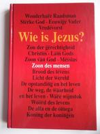 Wie is Jezus?, Livres, Religion & Théologie, Christianisme | Protestants, Enlèvement ou Envoi, Neuf