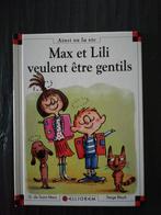 Max et Lili veulent être gentils, Ophalen of Verzenden, Zo goed als nieuw