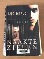 Luc Deflo - Naakte zielen - Thriller, Boeken, Ophalen of Verzenden, Gelezen