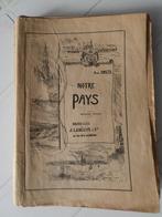 Notre pays (Aug. Smets) – début 20ème - 291 pages, Ophalen of Verzenden, 20e eeuw of later, Gelezen, Aug. Smets