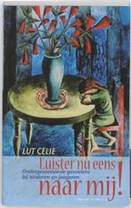 Luister nu eens naar mij ! - Lut Celie, Ophalen of Verzenden, Gelezen