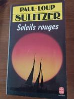 Paul-Loup Sulitzer Soleils rouges, Ophalen of Verzenden, Zo goed als nieuw