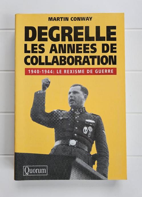 Degrelle: De jaren van samenwerking 1940 - 1944: Rexisme, Boeken, Oorlog en Militair, Zo goed als nieuw, Tweede Wereldoorlog, Ophalen of Verzenden