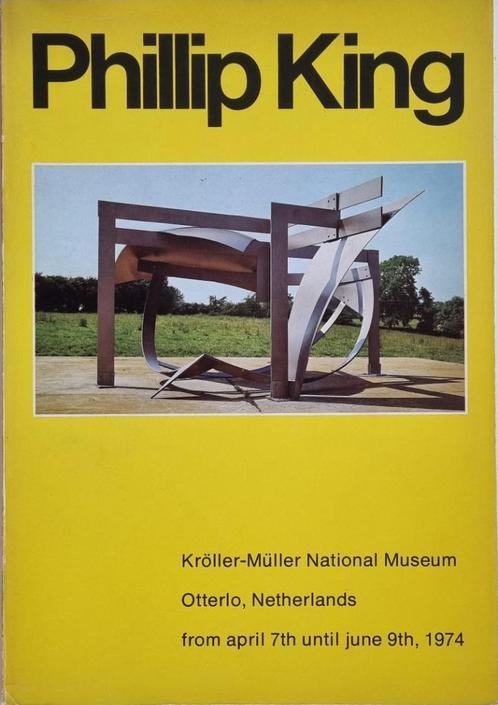 Phillip King - 1974 - Kröller-Müller National Museum Otterlo, Livres, Art & Culture | Arts plastiques, Comme neuf, Sculpture, Enlèvement ou Envoi