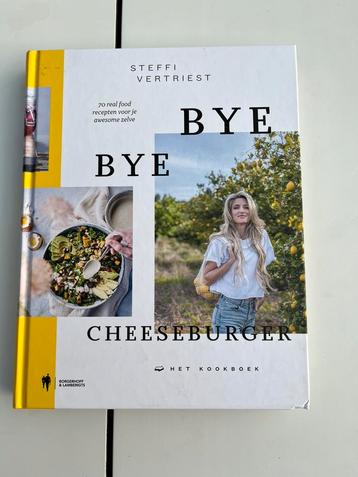 Bye bye cheeseburger steffi vertriest NIEUW, Enlèvement ou Envoi, Neuf, Cuisine saine