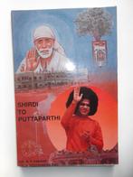 Shirdi to Puttaparthi (Sai Baba), Boeken, Godsdienst en Theologie, Ophalen of Verzenden, Zo goed als nieuw, Hindoe