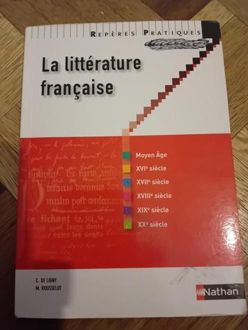 La littérature française c de ligny  M rousselot, Enlèvement ou Envoi, Secondaire, Français