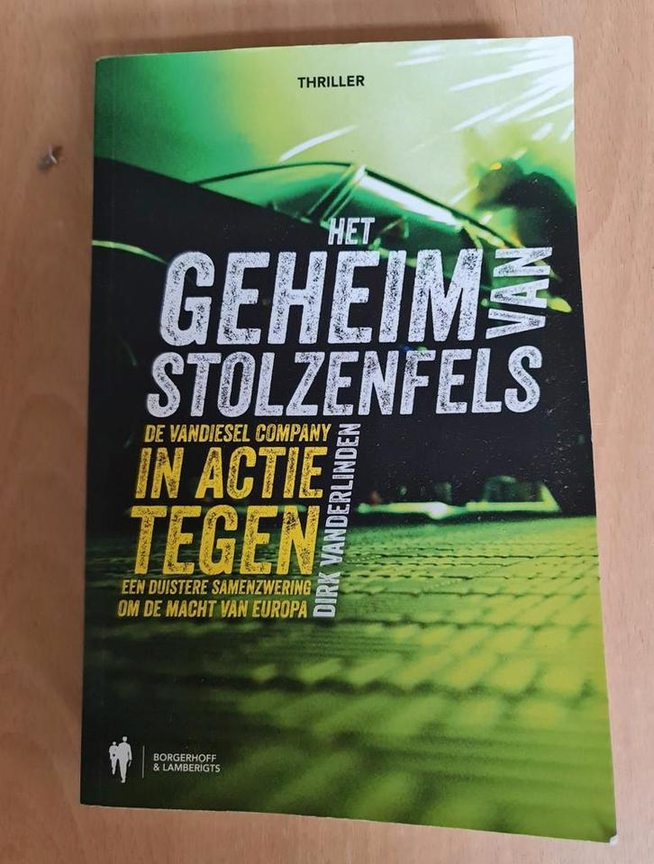 Boek : Het geheim van Stolzenfels / DIRK VANDERLINDEN, Boeken, Thrillers, Zo goed als nieuw, Ophalen of Verzenden