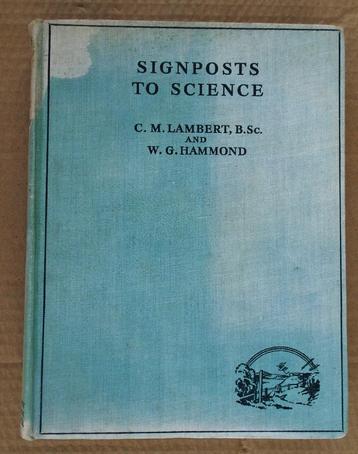 Signposts to Science - 1939 - Lambert & Hammond (compilers) beschikbaar voor biedingen